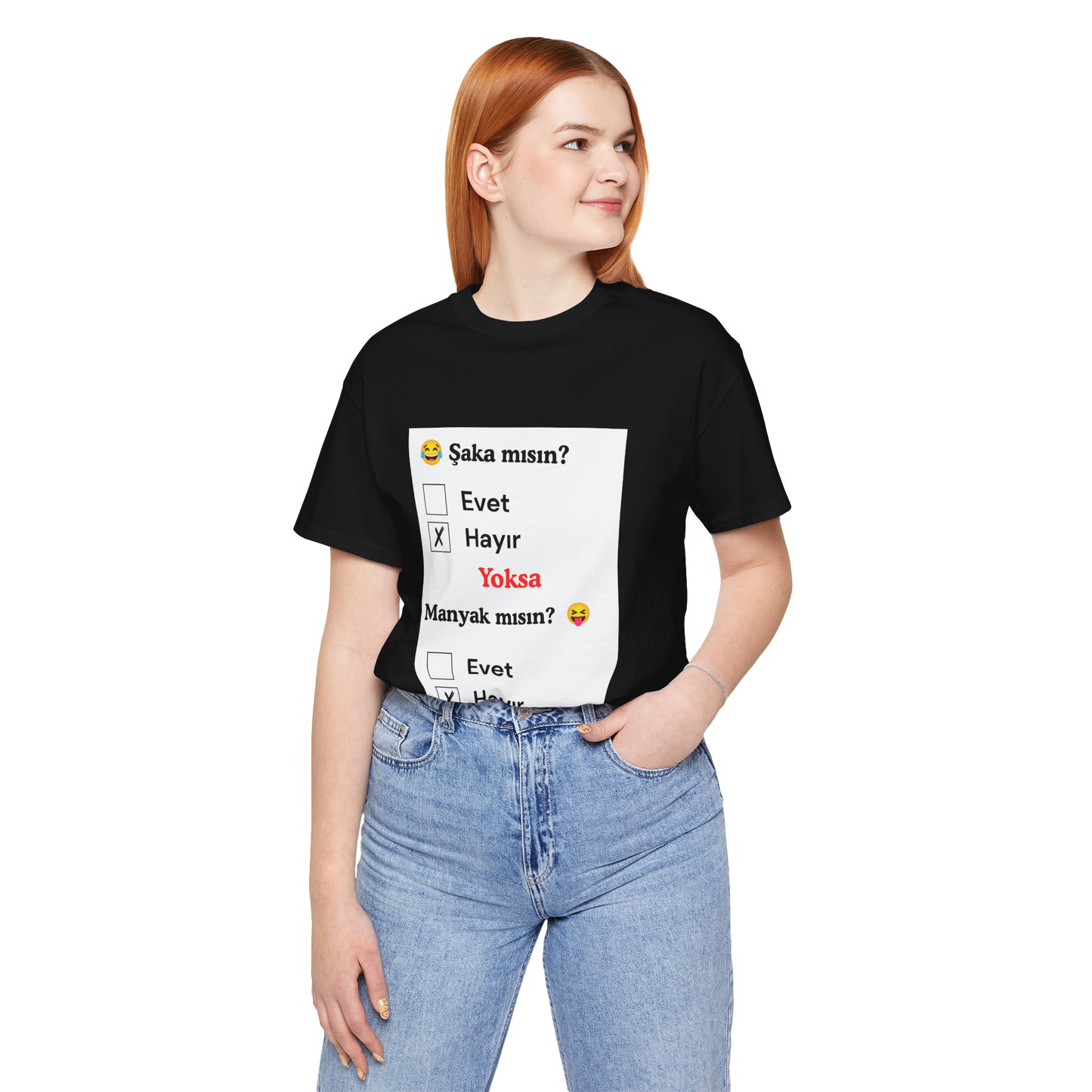 🖤 Şaka Mısın? Yoksa Manyak Mısın? Unisex Siyah Tişört (HAYıR)